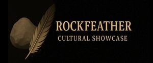 Rockfeather Cultural Showcase